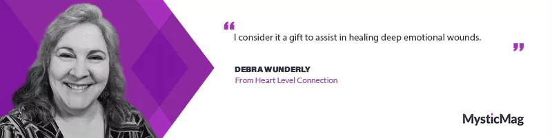 Debra Wunderly: A Journey of Spiritual Exploration & Healing